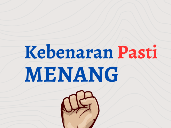 KEBENARAN PASTI MENANG, MESKI PERLU WAKTU